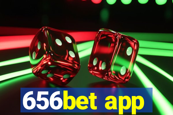 656bet app